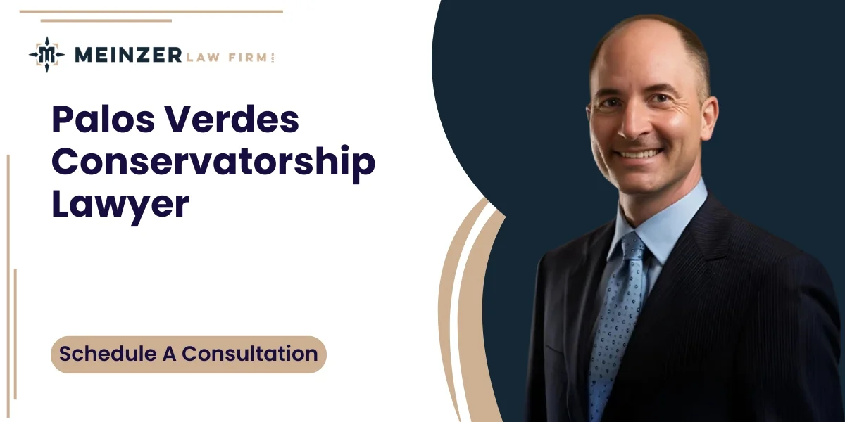 best palos verdes conservatorship lawyer