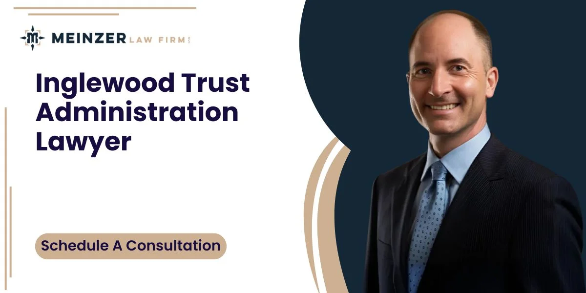 best inglewood trust administration lawyer