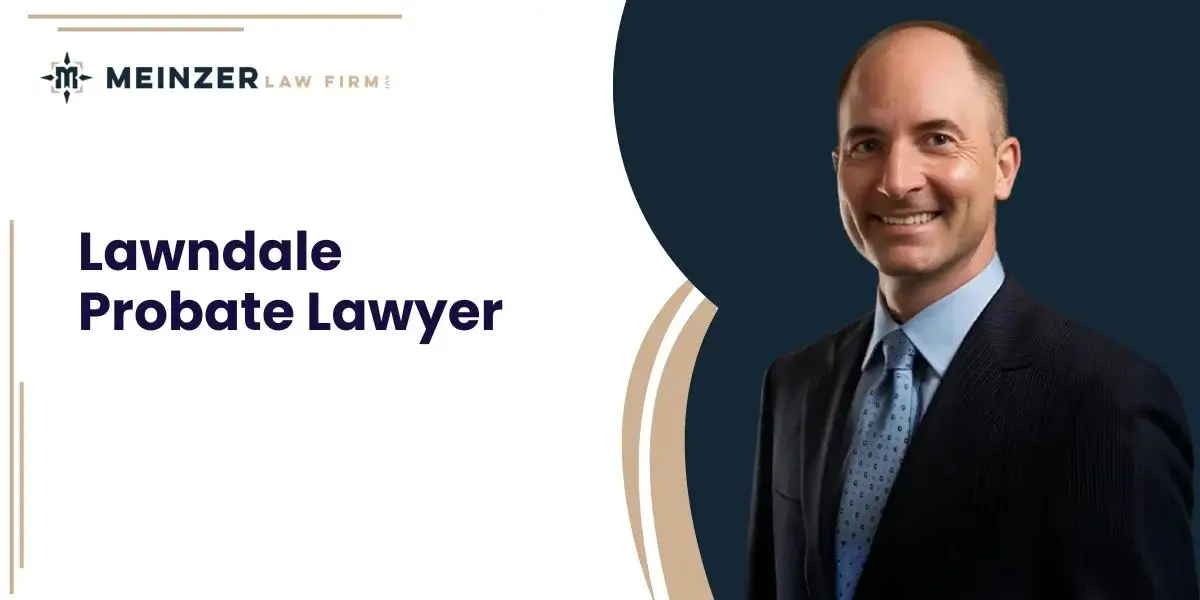 best lawndale probate lawyer