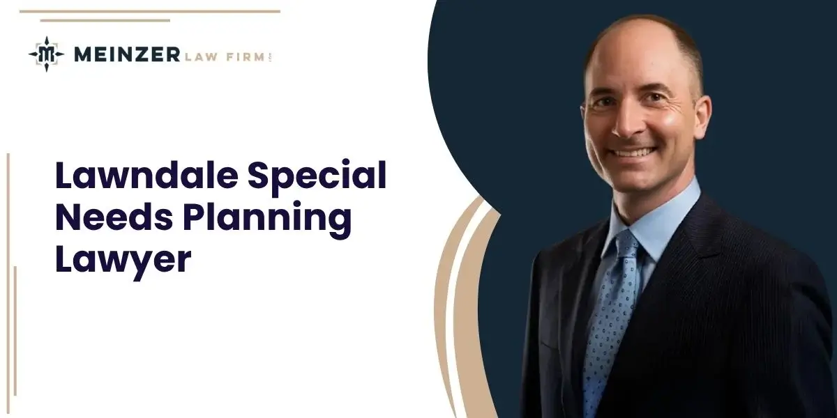 best lawndale special needs planning lawyer