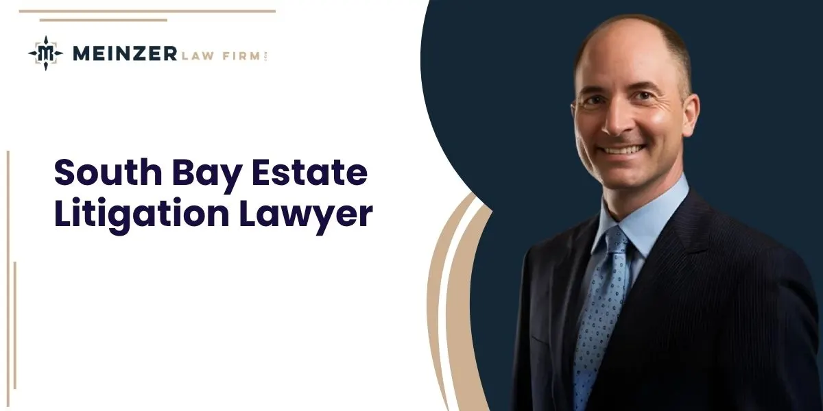 best south bay estate litigation lawyer best south bay estate litigation lawyer